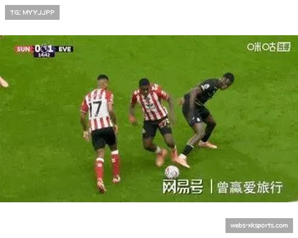 扎卡率桑德兰战平埃弗顿，前枪手队长成黑马崛起核心